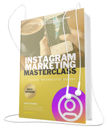 Instagram Marketing Masterclass GOLD UPGRADE