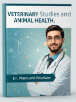 Exploring the World of Veterinary Science By Dr. Marouane Bouziane - Image 2
